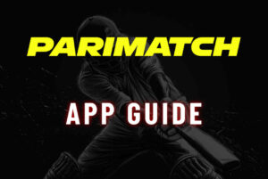 Parimatch App guide
